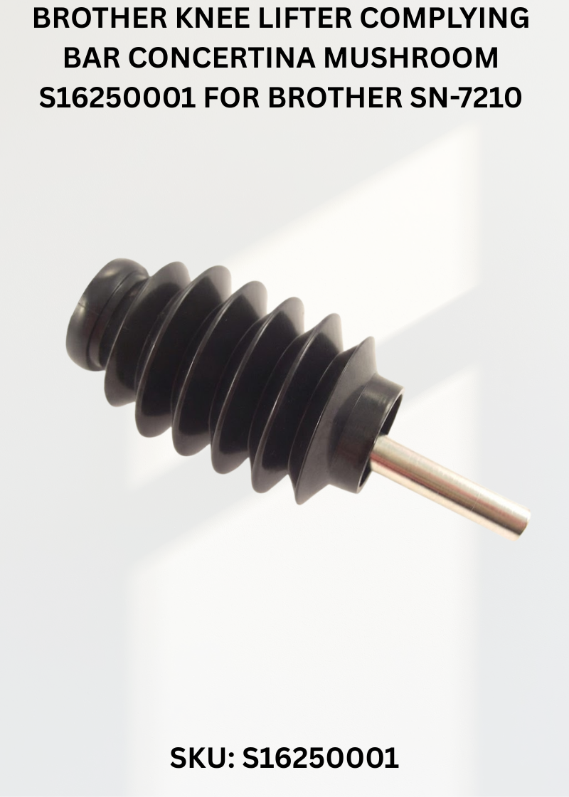 Brother Knee Lifter Complying Bar Concertina Mushroom S16250001 for Brother SN-7210, Brother SN-7220, Brother SN-7230,