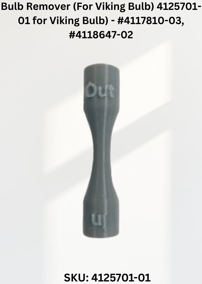 Bulb Remover 4125701-01 — Fits Viking #4118647-02, #0075355000