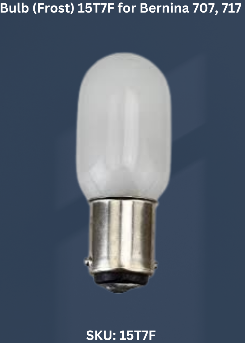 Bulb 15T7F — Fits Bernina 707, 717, 740, 801 & more