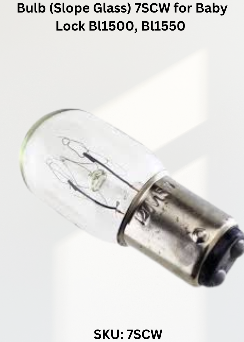 Bulb 7SCW — Fits Baby Lock BL1500, BL1550, BL1556, BL1750 & more