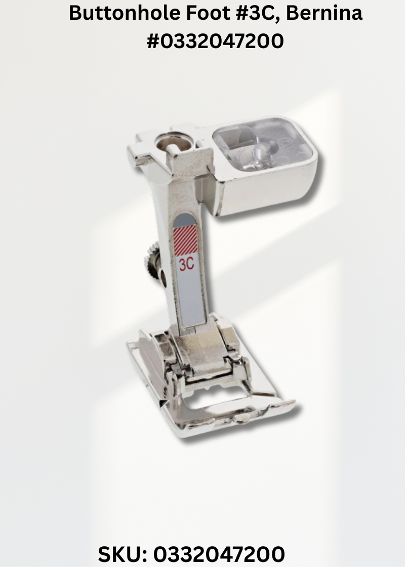 Buttonhole Foot #3C for Bernina 0332047200