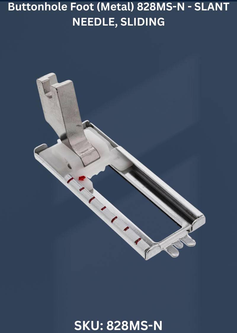 Buttonhole Foot-SLANT NEEDLE, SLIDING 828MS-N