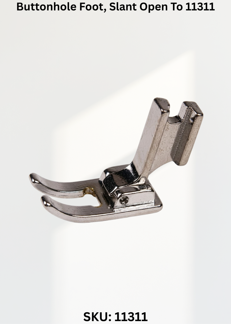 Buttonhole Foot, Slant Open To 11311