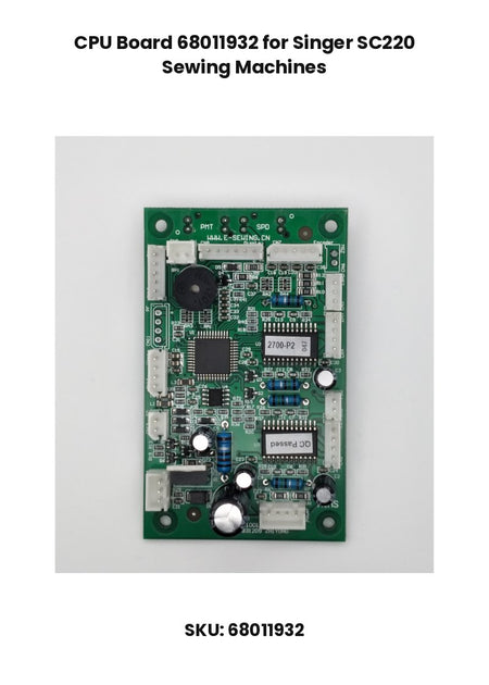 CPU Board 68011932 for Singer SC220 Sewing Machines