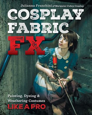 C&T Publishing Cosplay Fabric FX
