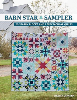 C&T Publishing Barn Star Sampler: 20 Starry Blocks and 7 Spec.