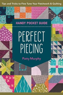 C&T Publishing Perfect Piecing Handy Pocket Guide