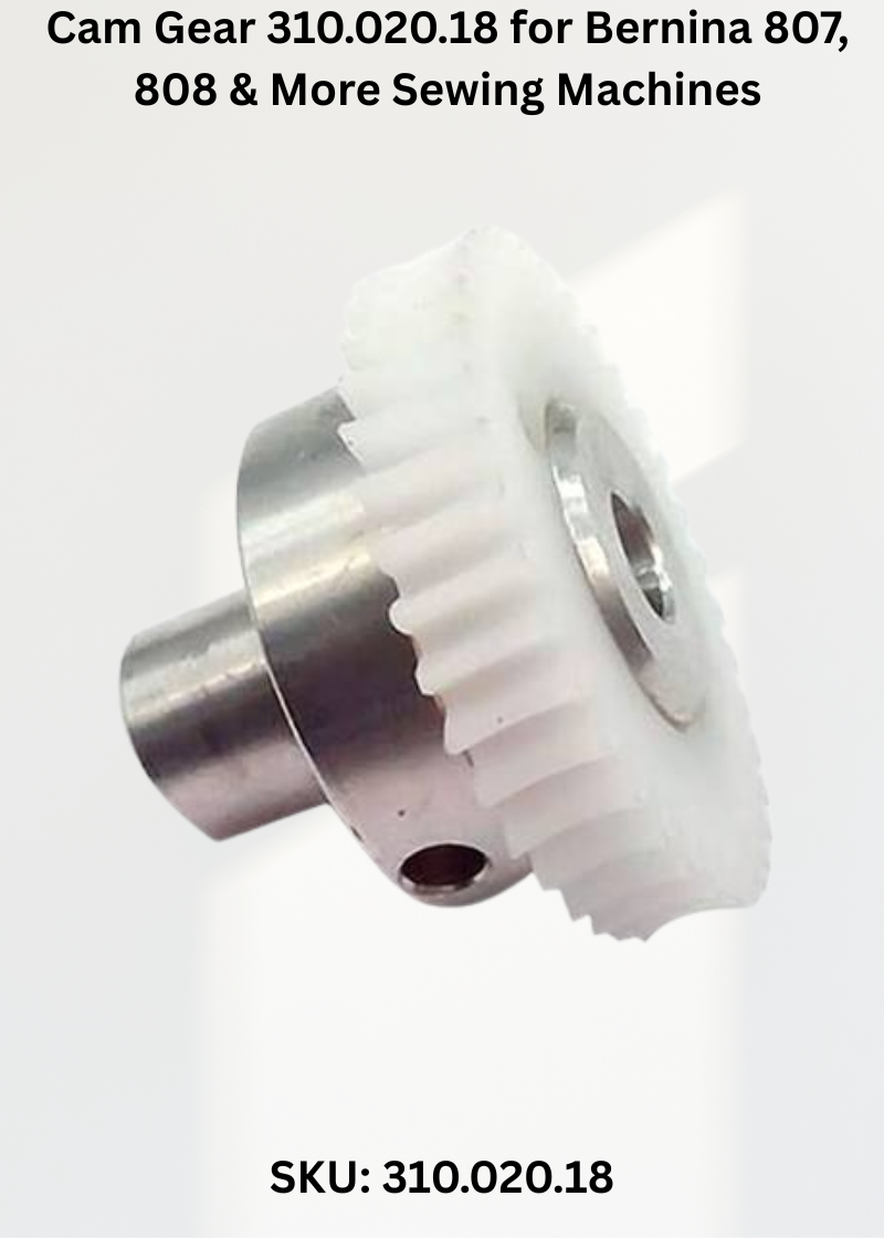 Cam Gear 310.020.18 — Fits Bernina 807, 808, 809, 817 & more