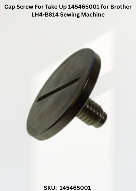 Cap Screw For Take Up 145465001 for Brother LH4-B814 Sewing Machine