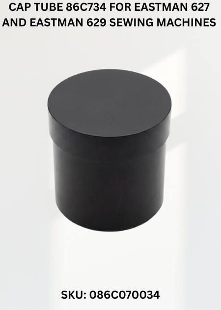 Cap Tube 86C734 for Eastman 627 and Eastman 629 Sewing Machines