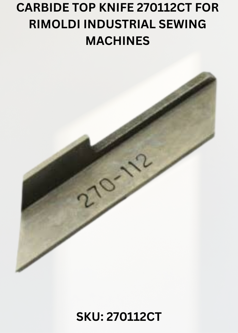 Carbide Top Knife 270112CT for Rimoldi Industrial Sewing Machines