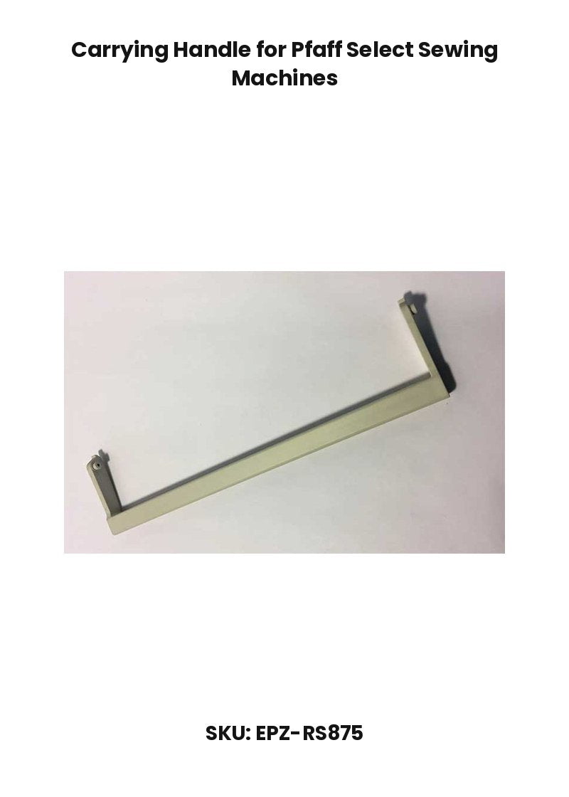 Carrying Handle for Pfaff Select Sewing Machines
