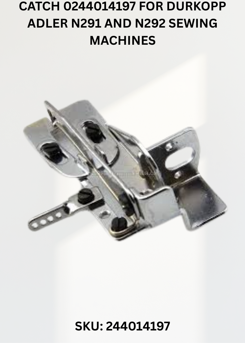 Catch 0244014197 for Durkopp Adler N291 and N292 Sewing Machines