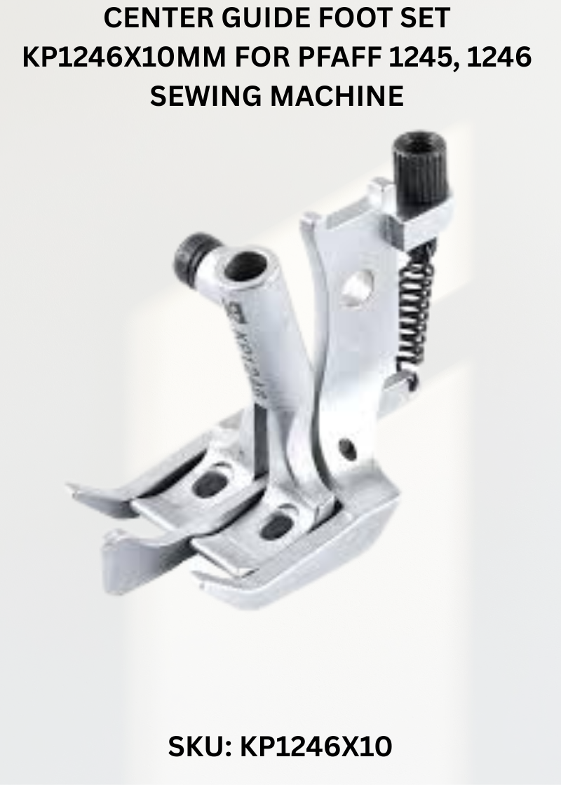 Center Guide Foot Set KP1246X10MM for Pfaff 1245, 1246 Sewing Machine