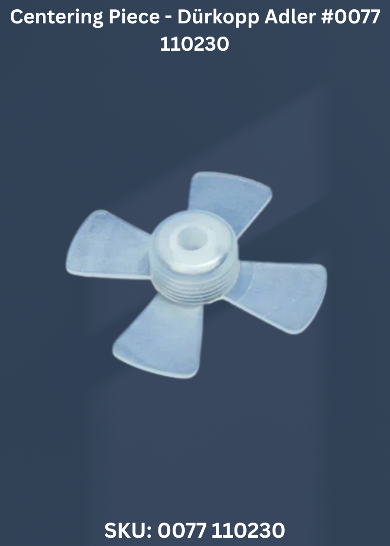 Centering Piece - Dürkopp Adler #0077 110230