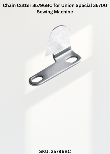 Chain Cutter 35796BC for Union Special 35700 Sewing Machine
