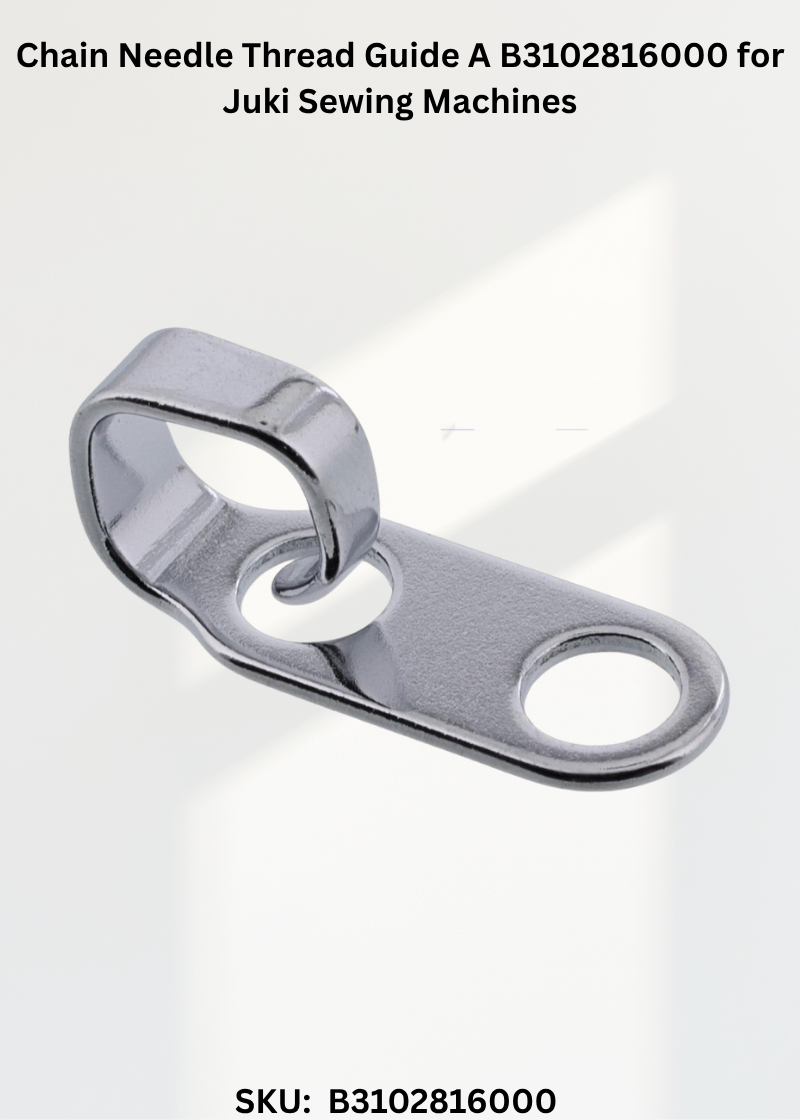 Chain Needle Thread Guide A B3102816000 for Juki Sewing Machines
