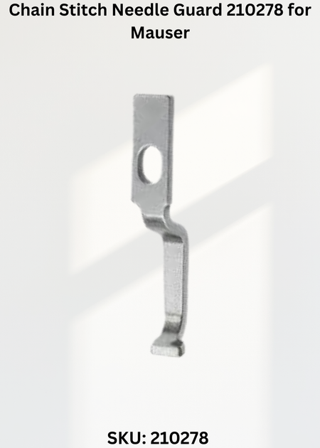 Chain Stitch Needle Guard 210278 for Mauser Industrial Sewing Machines