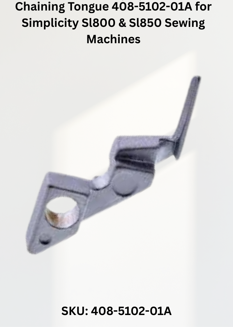 Chaining Tongue 408-5102-01A — Fits Simplicity BL3-408, BL3-418, BL3200, SL800 & more