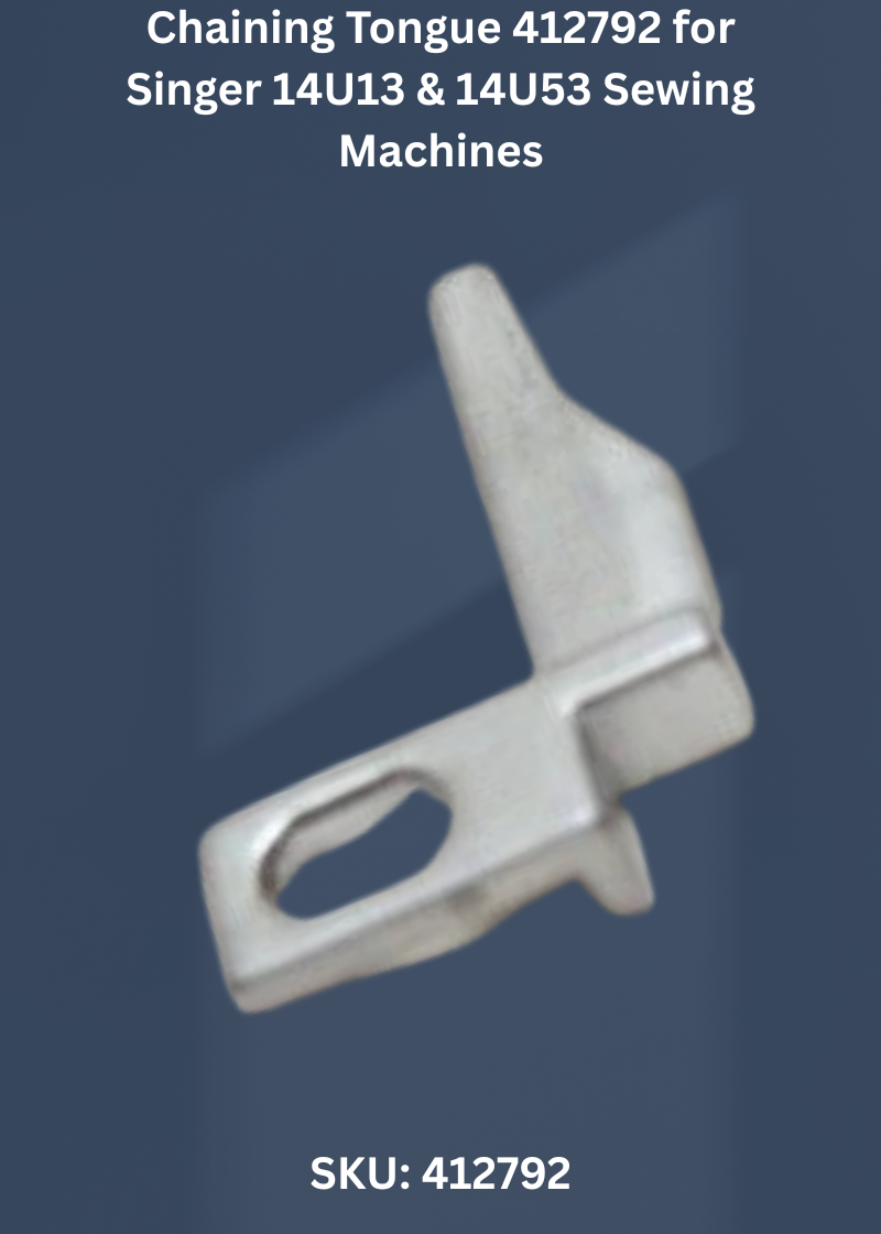 Chaining Tongue 412792 — Fits Singer 14U13, 14U53
