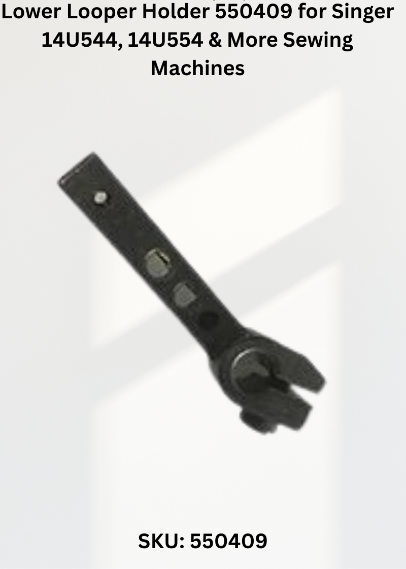 Lower Looper Holder 550409 — Fits Singer 14U544, 14U554, 14U555
