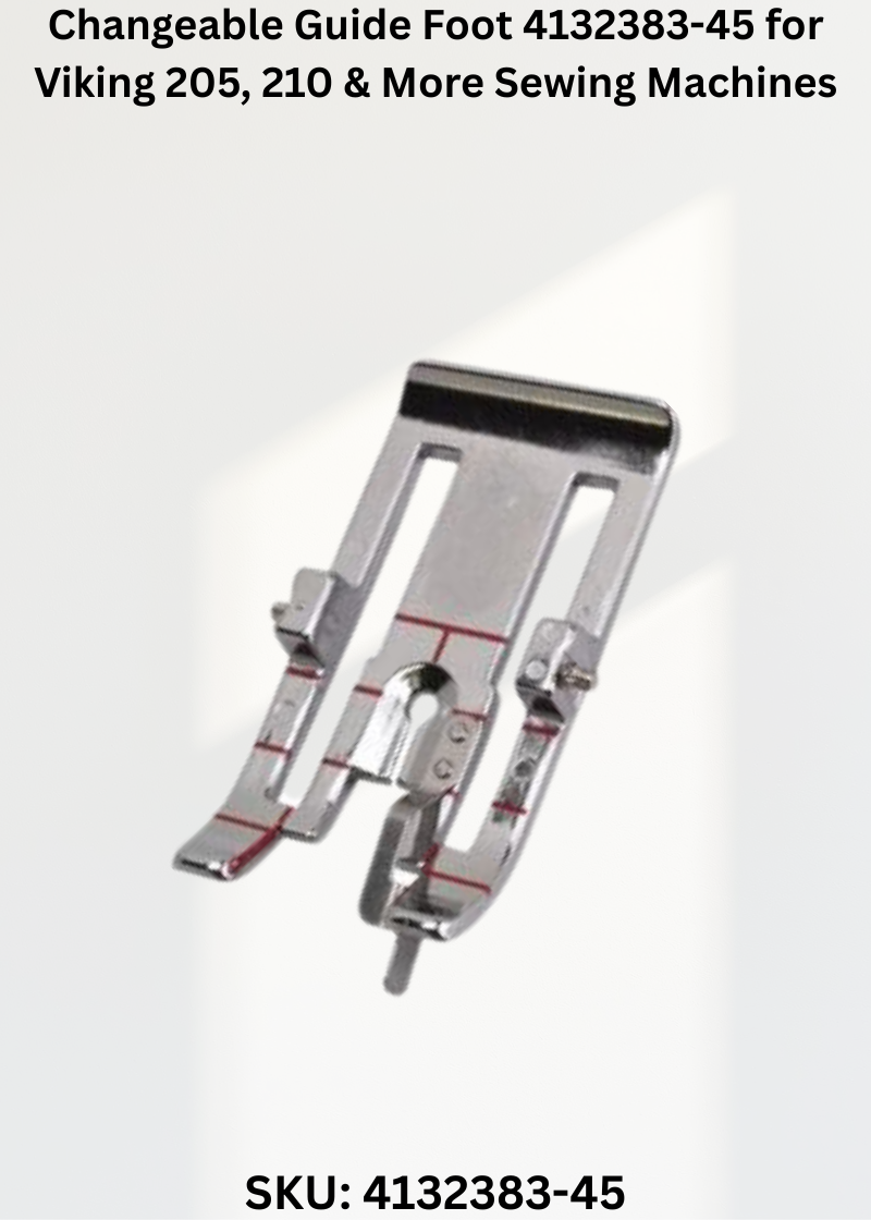 Changeable Guide Foot 4132383-45 for Viking 205, 210 & More Sewing Machines