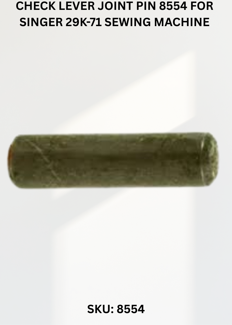 Check Lever Joint Pin 8554 for Singer 29K-71 Sewing Machine