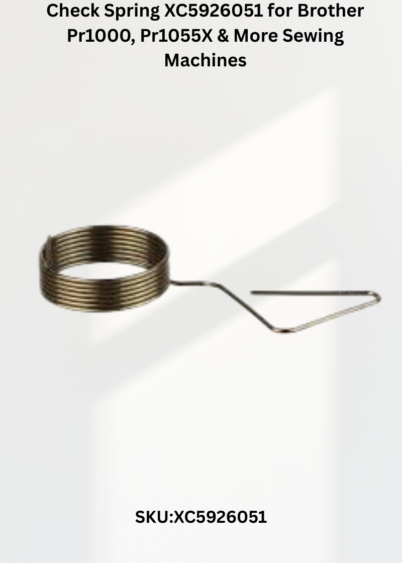Check Spring — Fits Brother PR1000, PR1055X, PR600, PR600C & more