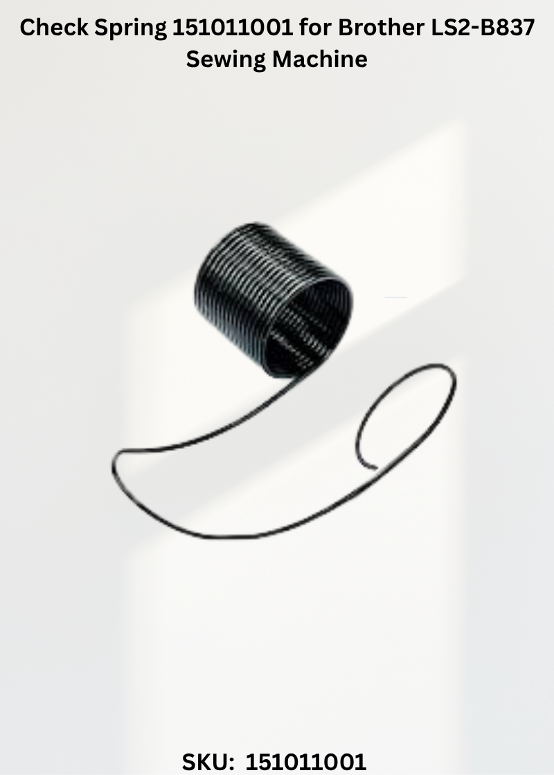 Check Spring 151011001 for Brother LS2-B837 Sewing Machine
