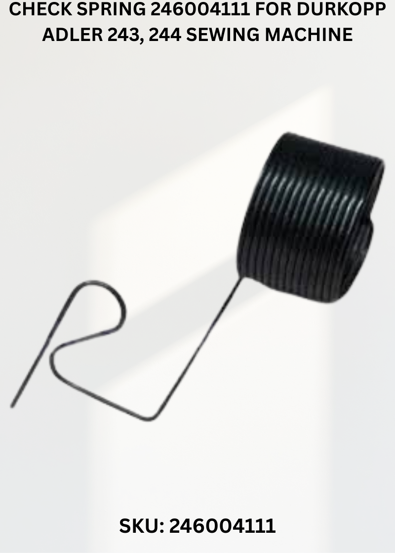Check Spring 246004111 for Durkopp Adler 243, 244 Sewing Machine