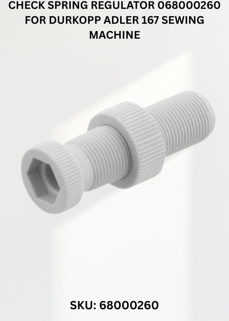 Check Spring Regulator 068000260 for Durkopp Adler 167 Sewing Machine