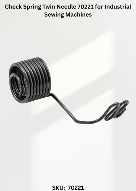 Check Spring Twin Needle 70221 for Industrial Sewing Machines