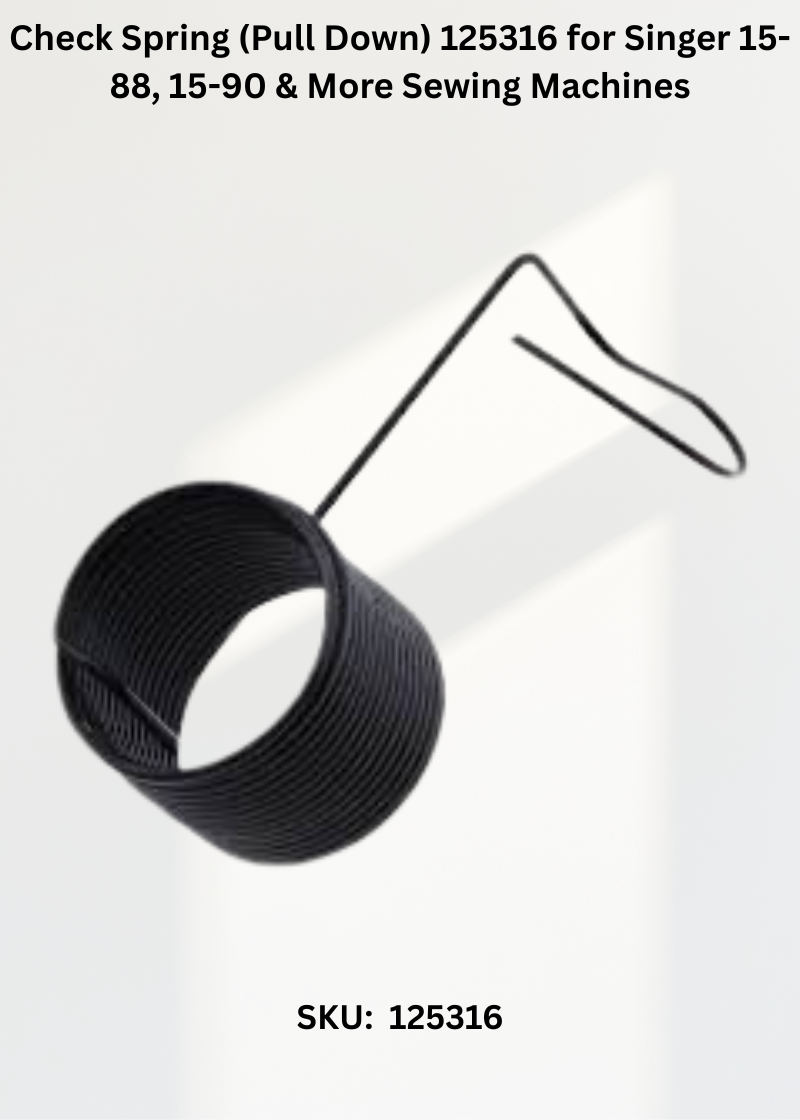Check Spring (Pull Down) 125316 for Singer 15-88, 15-90 & More Sewing Machines