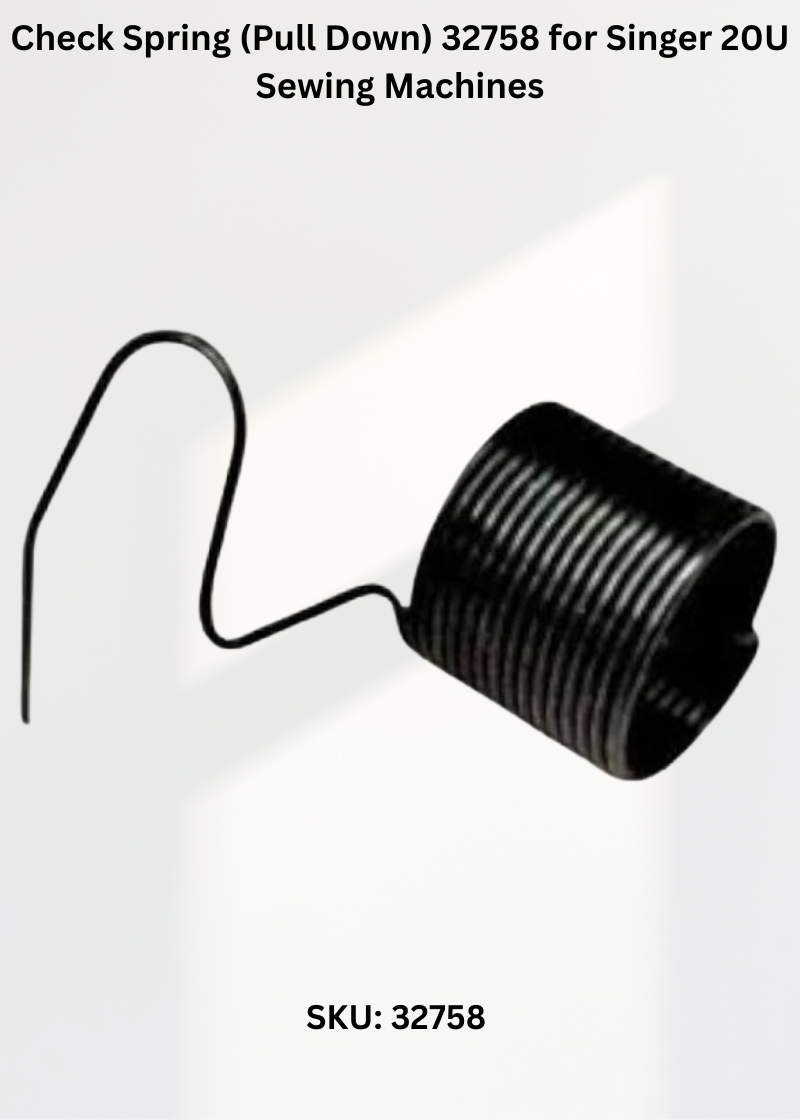 Check Spring (Pull Down) 32758 for Singer 20U Sewing Machines
