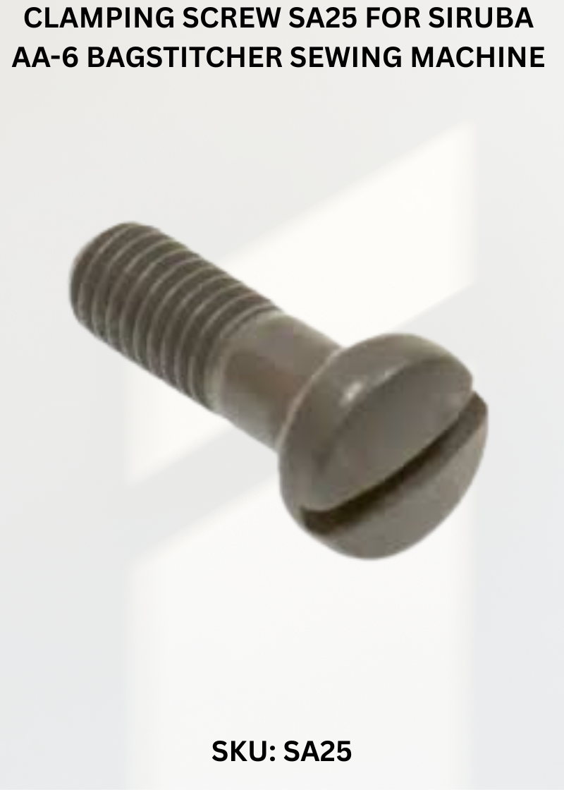 Clamping Screw SA25 for Siruba AA-6 Bagstitcher Sewing Machine