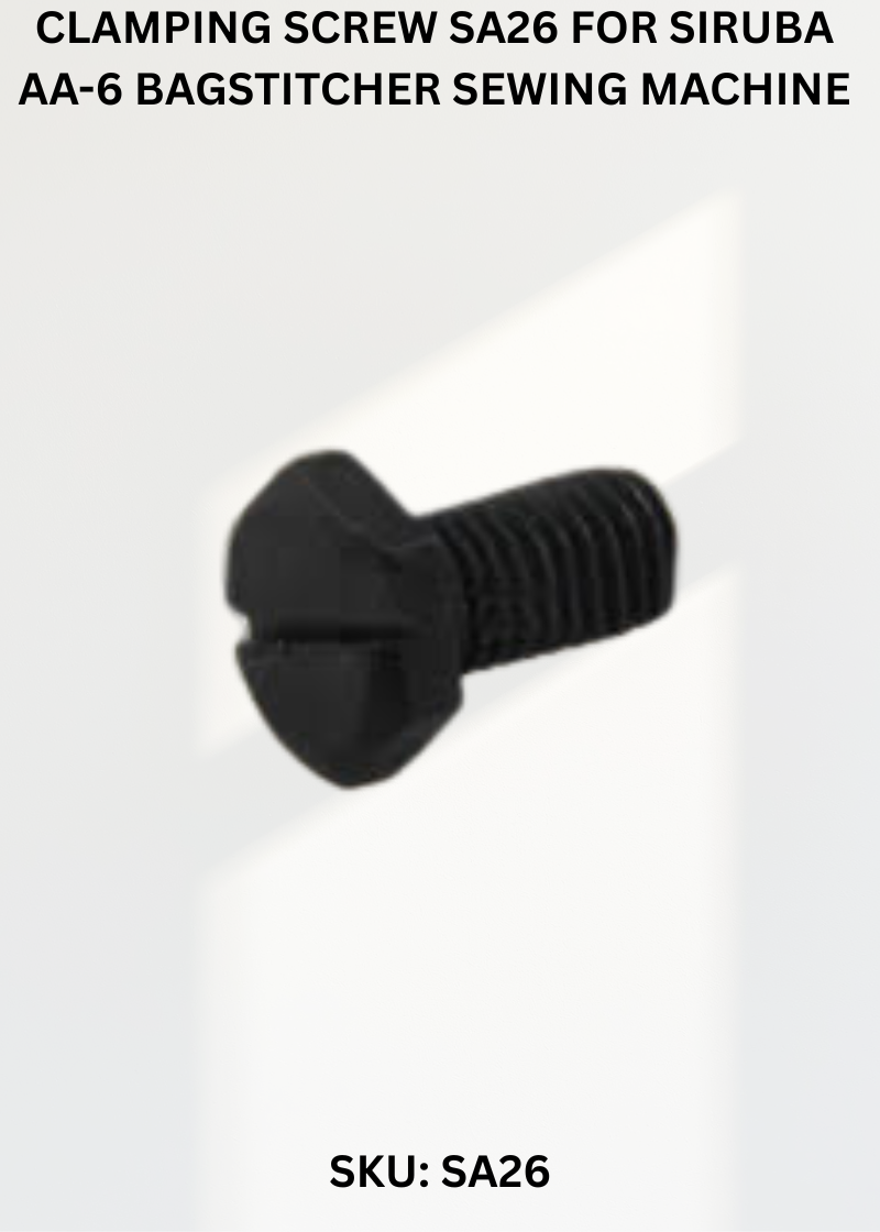 Clamping Screw SA26 for Siruba AA-6 Bagstitcher Sewing Machine