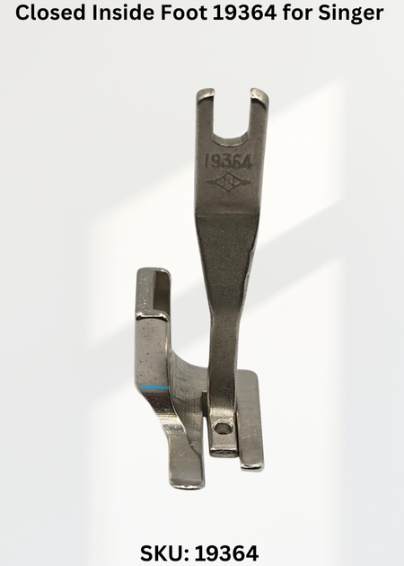 Closed Inside Foot 19364 for Singer 31, 331K Sewing Machine