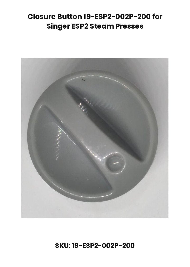 Closure Button 19-ESP2-002P-200 for Singer ESP2 Steam Presses