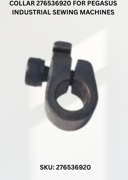 Collar 276536920 for Pegasus Industrial Sewing Machines