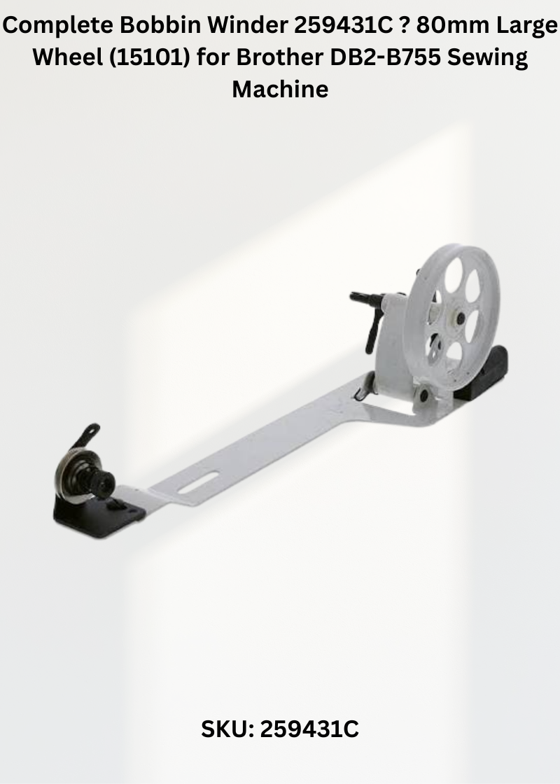 Complete Bobbin Winder 259431C / 15101 with 80mm Large Wheel