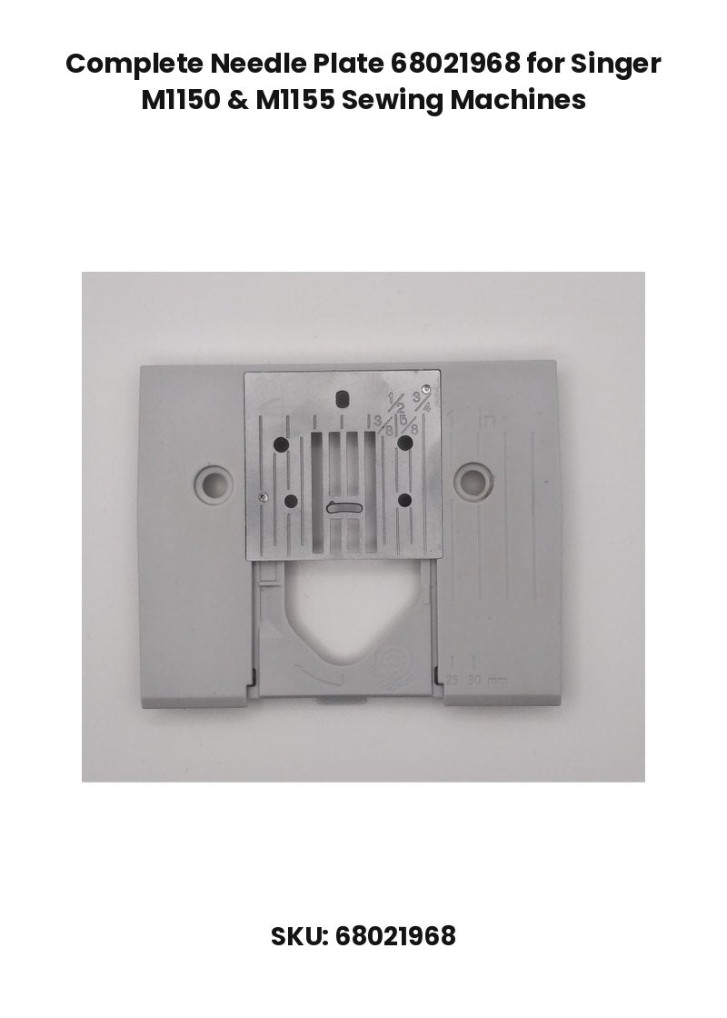 Complete Needle Plate 68021968 for Singer M1150 & M1155 Sewing Machines