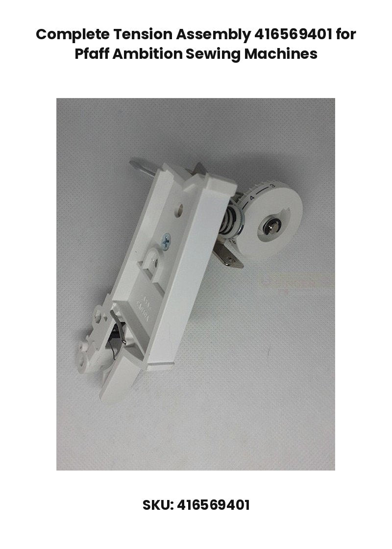 Complete Tension Assembly 416569401 for Pfaff Ambition Sewing Machines