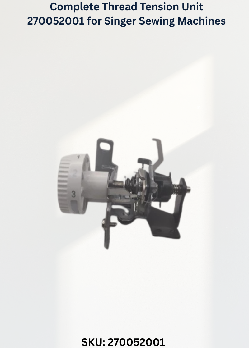 Complete Thread Tension Unit 270052001 for Singer Sewing Machines