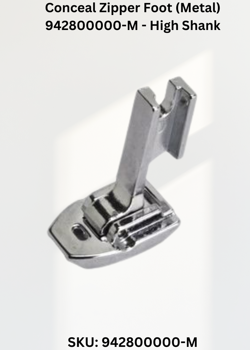 Conceal Zipper Foot (Metal) 942800000-M - High Shank