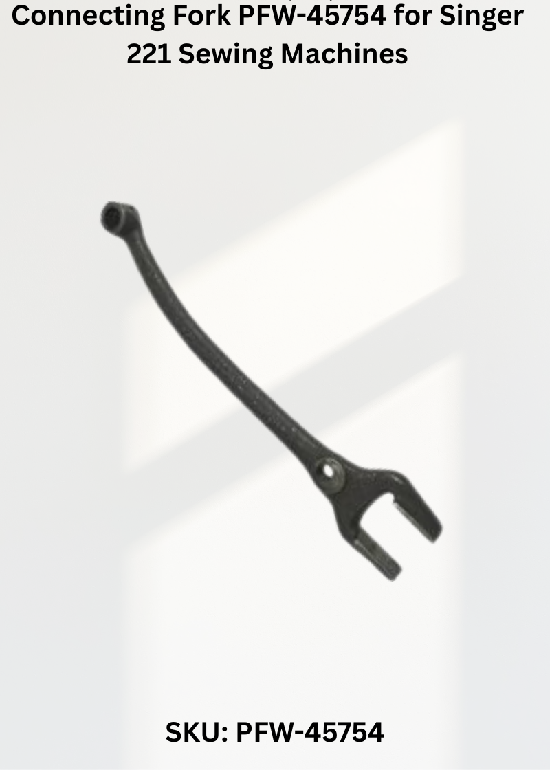 Connecting Fork PFW-45754 for Singer 221 Sewing Machines