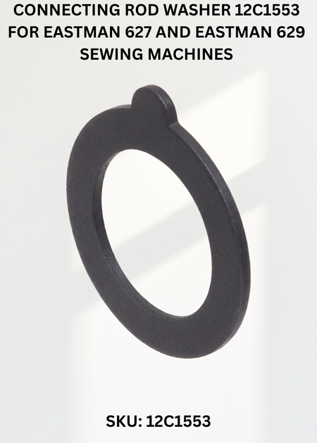 Connecting Rod Washer 12C1553 for Eastman 627 and Eastman 629 Sewing Machines