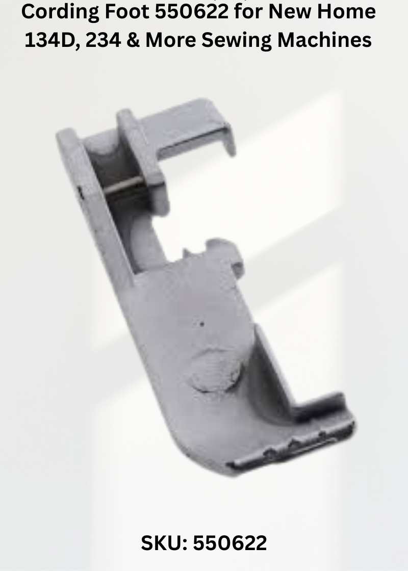 Cording Foot 550622 for New Home 134D, 234 & More Sewing Machines