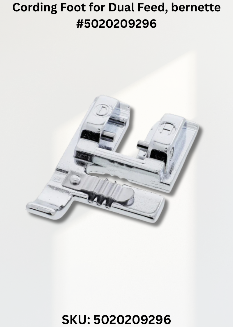 Cording Foot for Dual Feed for bernette 5020209296