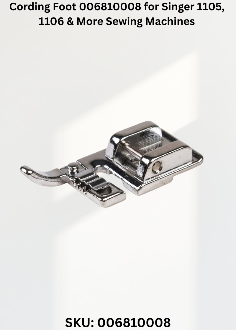 Cording Foot 006810008 for Singer 1105, 1106 & More Sewing Machines