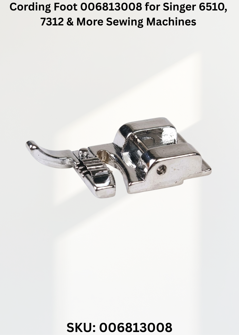Cording Foot 006813008 for Singer 6510, 7312 & More Sewing Machines